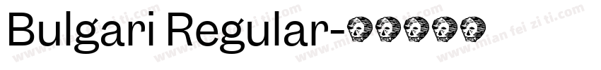 Bulgari Regular字体转换